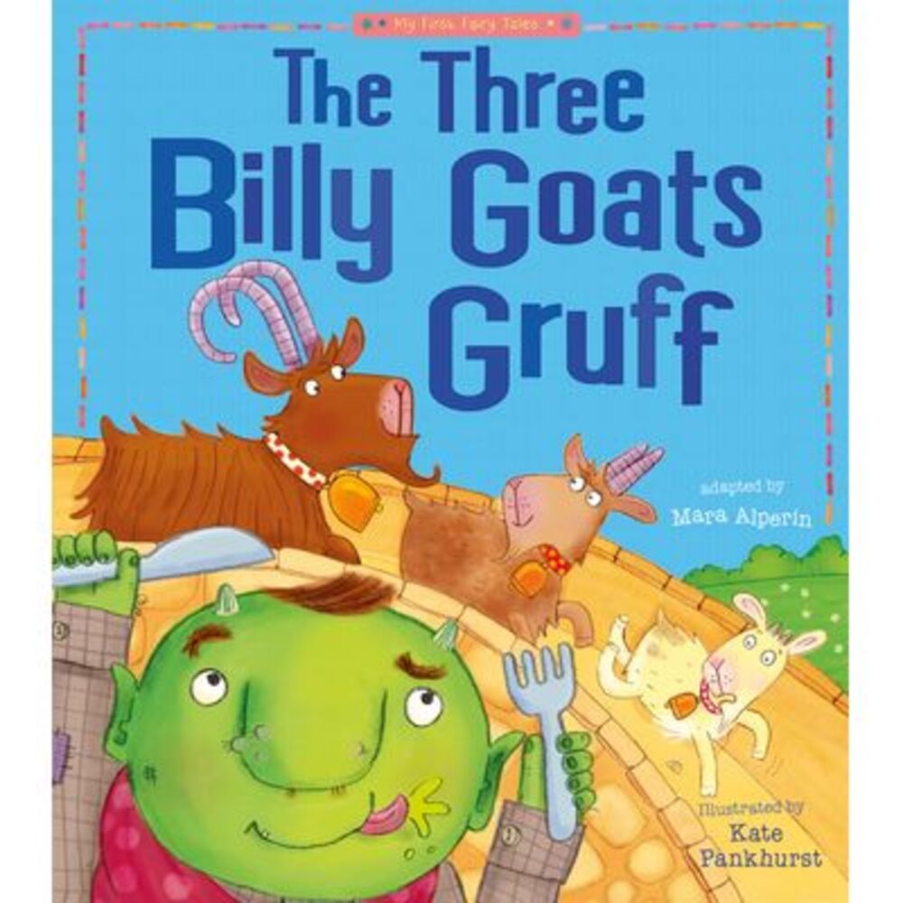 The Three Billy Goats Gruff: My First Fairy Tales -- Tiger Tales